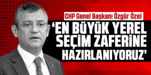 Özgür Özel: "En büyük yerel seçim zaferine hazırlanıyoruz"