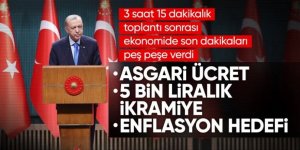 Erdoğan'dan Kabine sonrası enflasyon ve asgari ücret mesajı