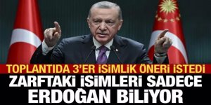 Erdoğan teşkilatla buluştu, 3'er aday istedi