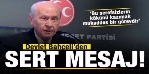 Devlet Bahçeli'den sert mesaj: Bu şerefsizlerin kökünü kazımak mukaddes bir görevdir