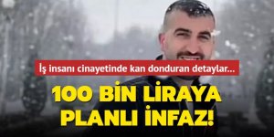 İş insanı cinayetinde kan donduran detaylar...