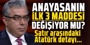 Anayasanın ilk 3 maddesi değişiyor mu? Satır arasındaki Atatürk detayı