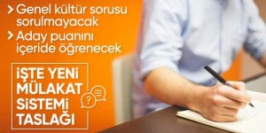 Mülakat sistemi değişiyor: İşte yeni mülakat sistemi taslağı