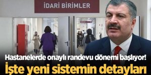 Hastanelerde 'onaylı randevu' dönemi yarın başlıyor