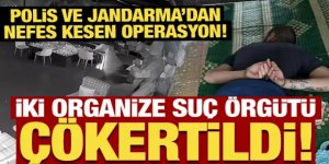 Mahzen-44 ve 45 operasyonlarında suç örgütleri çökertildi!