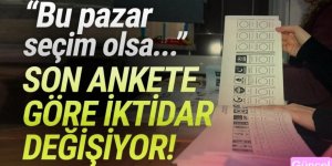 Son seçim anketi açıklandı: ''İktidar değişiyor''