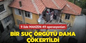 Organize suç örgütü çökertildi: 30 gözaltı