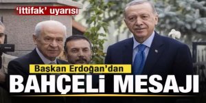 Erdoğan'dan Bahçeli mesajı!