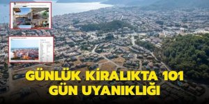 Günlük kiralıkta 101 gün uyanıklığı