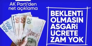 AK Parti'den asgari ücret açıklaması: Beklenti olmasın