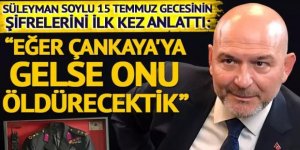 Süleyman Soylu ilk kez anlattı: Gelseydi onu orada öldürecektik