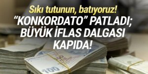 Konkordato patladı: Büyük iflas dalgası kapıda