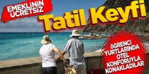 Emeklinin ücretsiz tatil keyfi