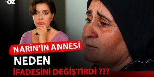 Narin'in annesinin neden gözaltında olduğu ortaya çıktı!