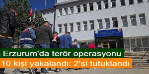 Erzurum'da terör operasyonu: 2 kişi tutuklandı