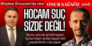 Böylesi Erzurum'da olur: Hocam suç sizde değil!