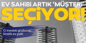 Ev sahibi artık ‘müşteri’ seçiyor!