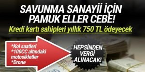 Yeni vergiler geliyor: Kredi kartı sahipleri yıllık 750 TL ödeyecek