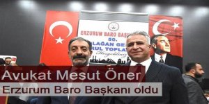 Erzurum Barosunun yeni Başkanı Avukat Mesut Öner oldu