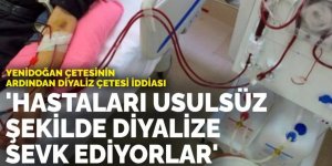 Yenidoğan çetesinin ardından diyaliz çetesi iddiası