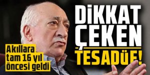 FETÖ elebaşı Fethullah Gülen'in ölümünde dikkat çeken tesadüf