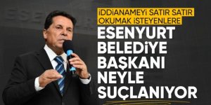 İşte Esenyurt Belediye Başkanı Ahmet Özer'in tutuklanma nedeni!