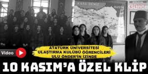 Ulaştırma Kulübü öğrencilerinden 10 Kasım'a özel klip