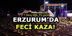 Erzurum'da feci kaza: 1 ölü 3 yaralı var!