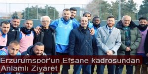 Efsane kadrodan Erzurumspor'a anlamlı ziyaret